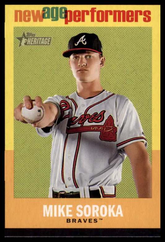 Mike Soroka baseball card from Topps Heritage 2020 New Age Performers series