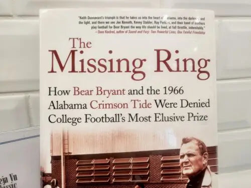 NCAA book about Bear Bryant and the 1966 Alabama Crimson Tide Missing Ring