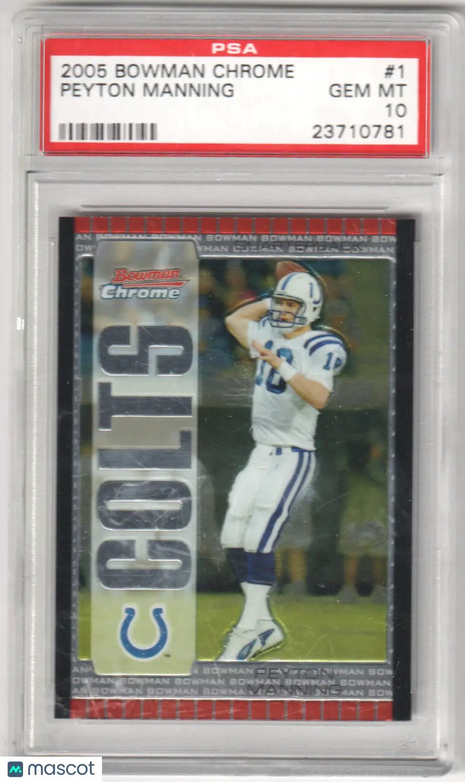 A graded Peyton Manning 2005 Bowman Chrome football card in GEM MINT condition from Columbia Hobby