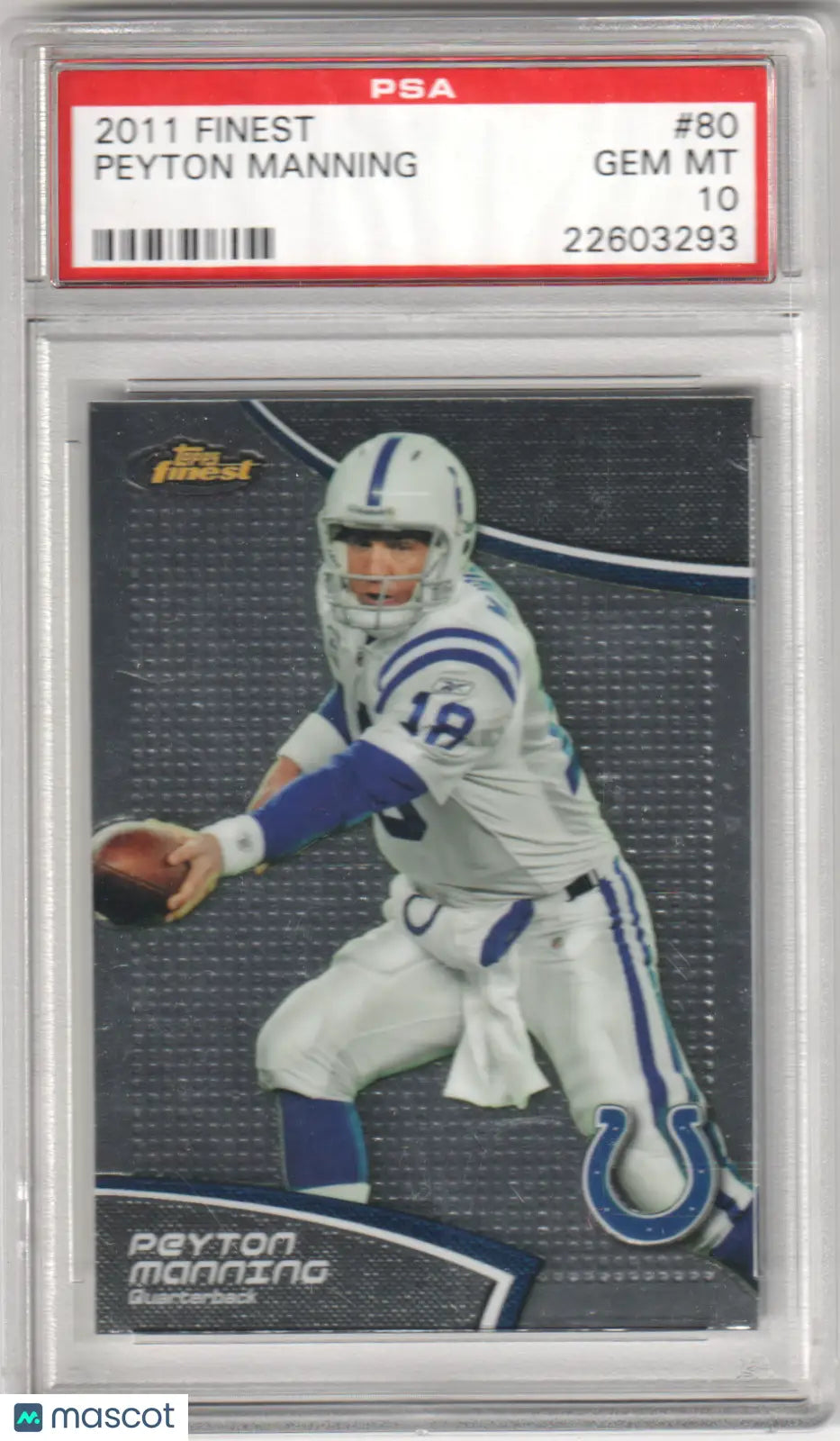 Peyton Manning 2011 Topps Finest football card PSA 10 GEM MINT from Columbia Hobby