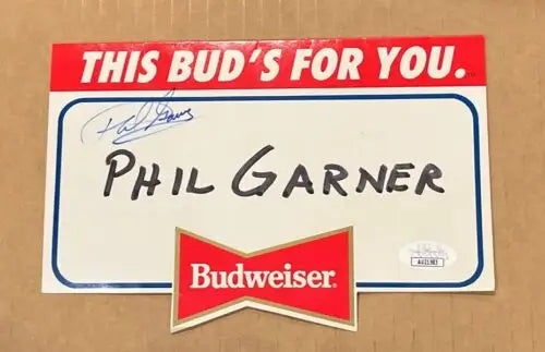 Autographed Budweiser sticker on Phil Garner Signed table tent celebrating baseball history
