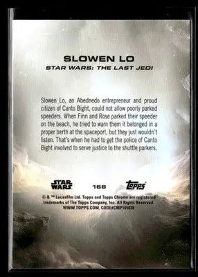 ? Slowen Lo — 2025 Topps Chrome Star Wars #168 ?