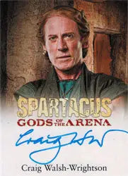Autographed Spartacus card featuring Craig Walsh Wrightson as Solonius in portrait