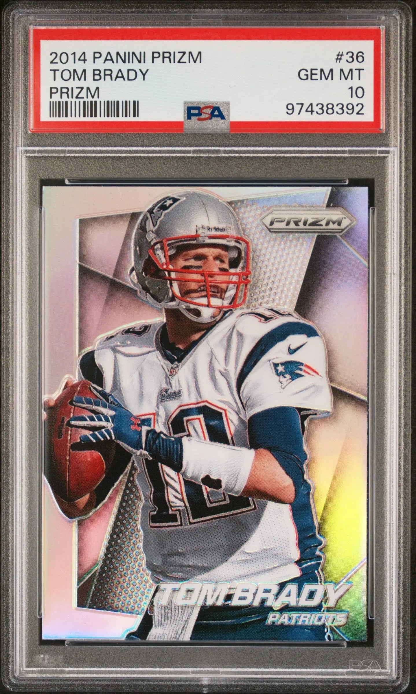 Tom Brady 2014 Panini Prizm #36 Silver Prizm PSA 10 Gem Mint in protective case