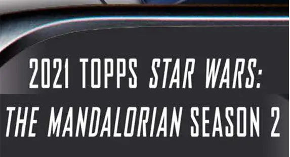 Topps Star Wars Mandalorian Season 2 text on a factory sealed tin box trading card