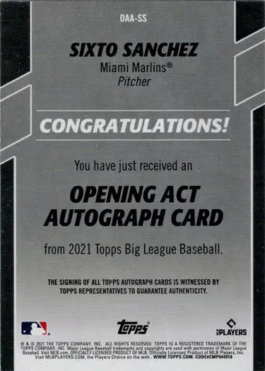 Baseball card featuring Sixto Sanchez Opening Act autograph from Topps Big League 2021