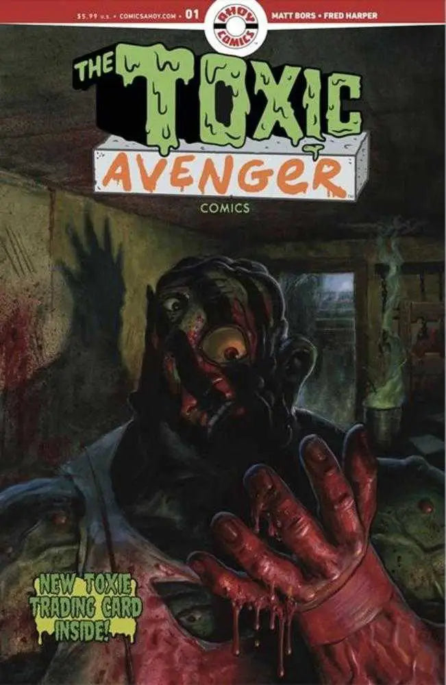 Horrifying Toxic Avenger comics cover with monstrous figure, bloodied hand, Fred Harper exclusive