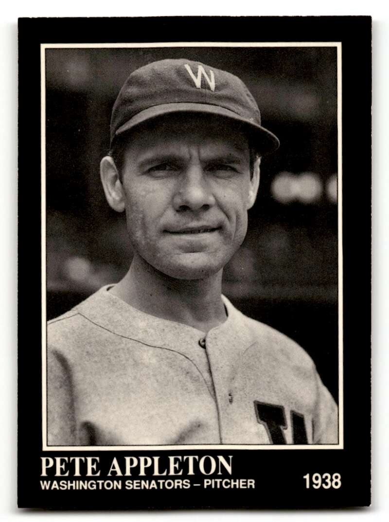 1991 Conlon Collection TSN #76 Pete Appleton    Washington Senators Baseball Cards 