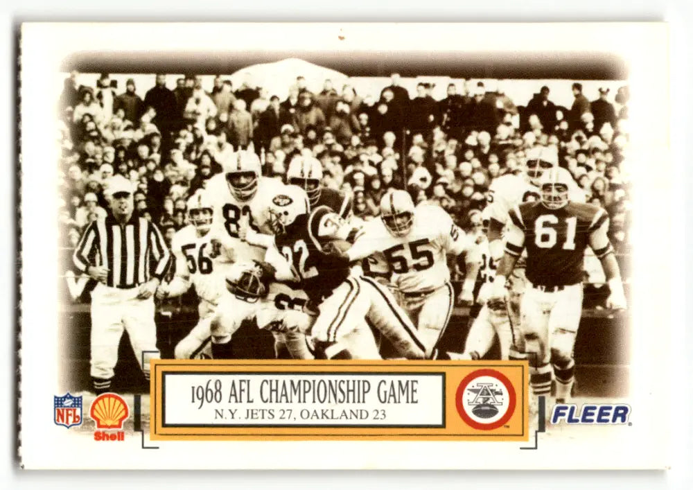 1995 Fleer Shell #6 1968 AFL Championship Game N.Y. Jets vs. Oakland Raiders