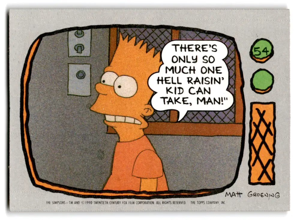 1990 Topps The Simpsons #54 There's only so much one hell raisin kid can NM-MT