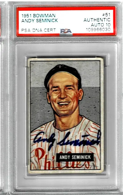 PSA-graded 1951 Bowman Andy Seminick baseball card with authentic autograph and perfect PSA/DNA 10 score