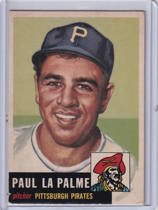 Vintage 1953 Topps Baseball card of Paul LaPalme with Pittsburgh Pirates logo