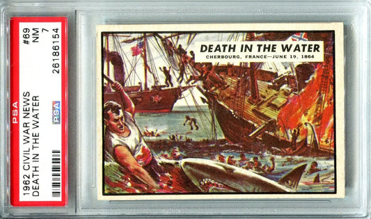 1962 Topps Civil War News #69 Death In the Water PSA 7 Cherbourg France June ’64