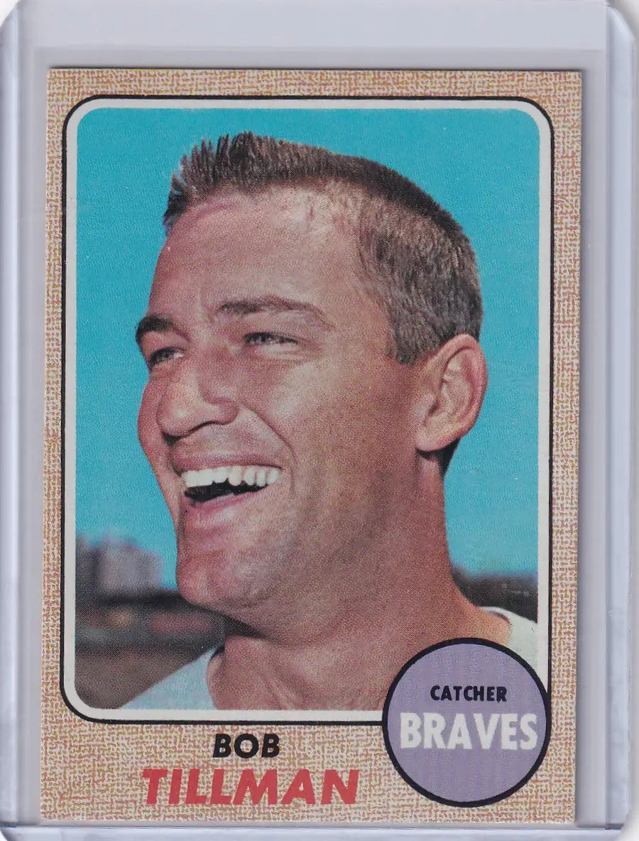 1968 Topps Baseball card of Bob Tillman, smiling Atlanta Braves catcher