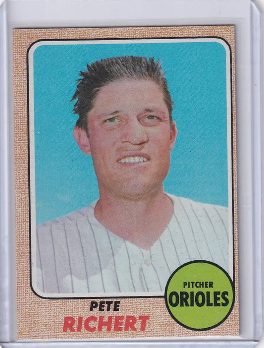 1968 Topps Baseball card of Pete Richert, pitcher for the Baltimore Orioles