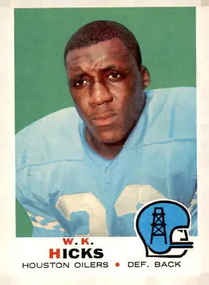 Vintage W.K. Hicks football card featuring Houston Oilers from 1969 Topps collection