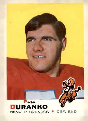 Vintage football trading card of Pete Duranko from the Denver Broncos 1969 Topps series