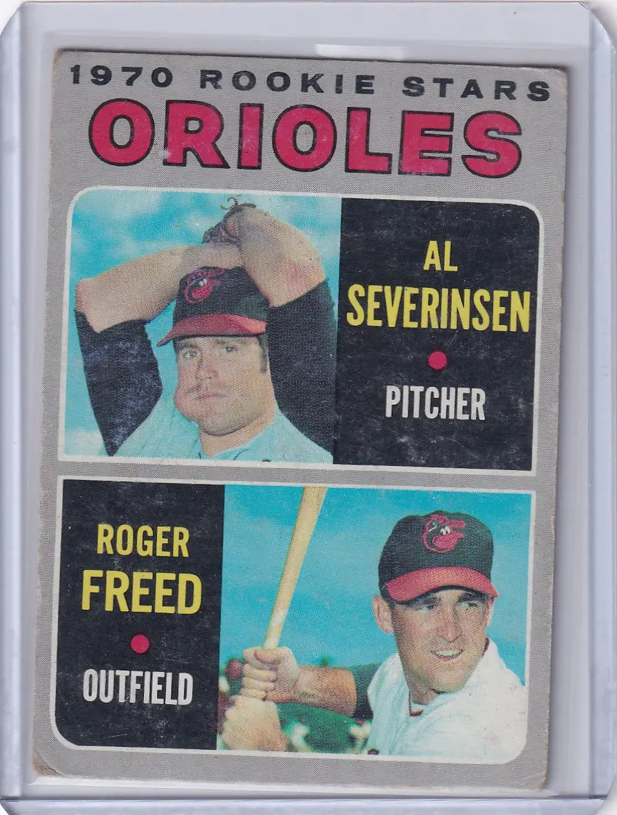 1970 Topps Baseball card featuring Orioles Rookies Al Severinsen and Roger Freed