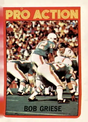 Bob Griese trading card from the 1972 Topps #132 series in EX-MT condition