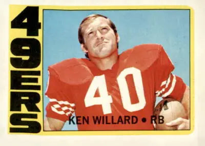 1972 Topps Ken Willard football card featuring San Francisco 49ers player in collectible condition