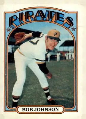 Bob Johnson Pittsburgh Pirates baseball card 1972 Topps #27 in VG-EX condition