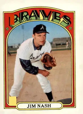 Vintage Jim Nash baseball card from the 1972 Topps set showcasing Jim Nash baseball memorabilia