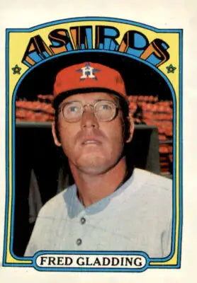 1972 Topps Fred Gladding baseball card, a collectible sports trading card featuring Fred Gladding