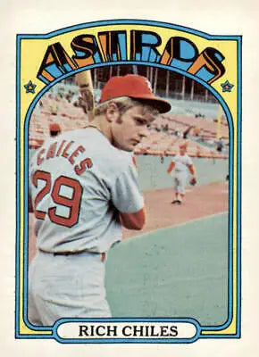 Vintage 1972 Topps trading card of Rich Chiles from the Houston Astros, EX-MT condition