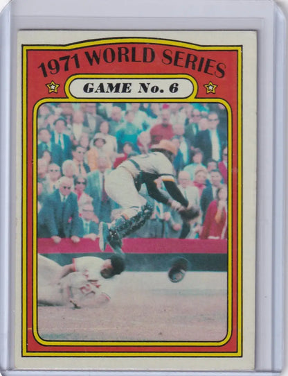 1972 Topps Baseball 1971 World Series Game No. 6 Pittsburgh Pirates card