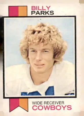 1973 Topps Billy Parks football card showcasing Billy Parks trading card featuring Billy Parks
