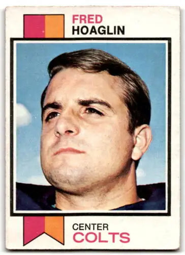 Fred Hoaglin football card from 1973 Topps, original gloss, G Good condition