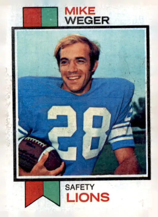 1973 Topps Mike Weger trading card featuring Detroit Lions football player