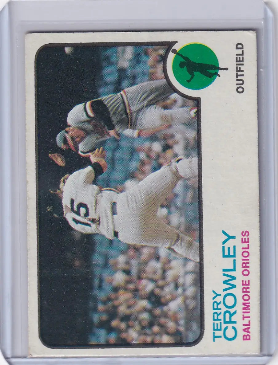 Terry Crowley 1973 Topps Baseball card featuring Baltimore Orioles player