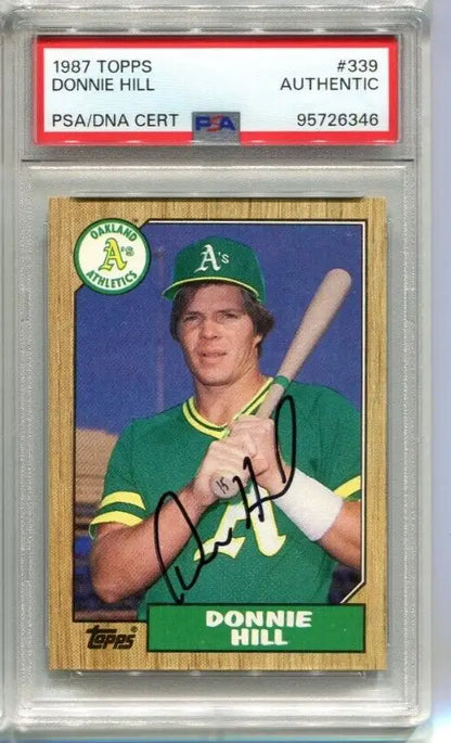 Graded Donnie Hill baseball card in 1987 Topps #339 Signed Auto PSA/DNA Oakland A’s