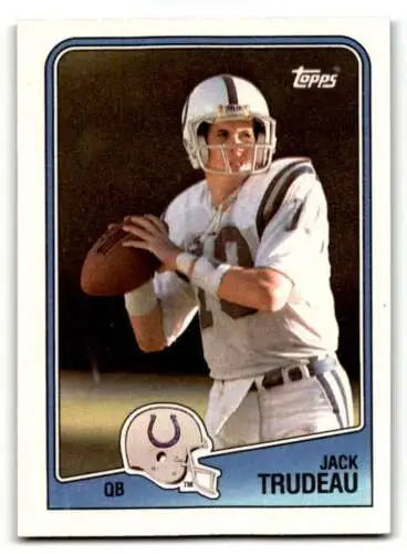 1988 Topps #117 Jack Trudeau Indianapolis Colts football card with original gloss condition