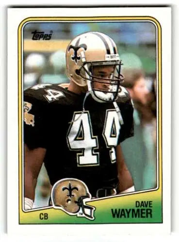 Original gloss 1988 Topps #67 Dave Waymer Orleans Saints football card EX/NM condition