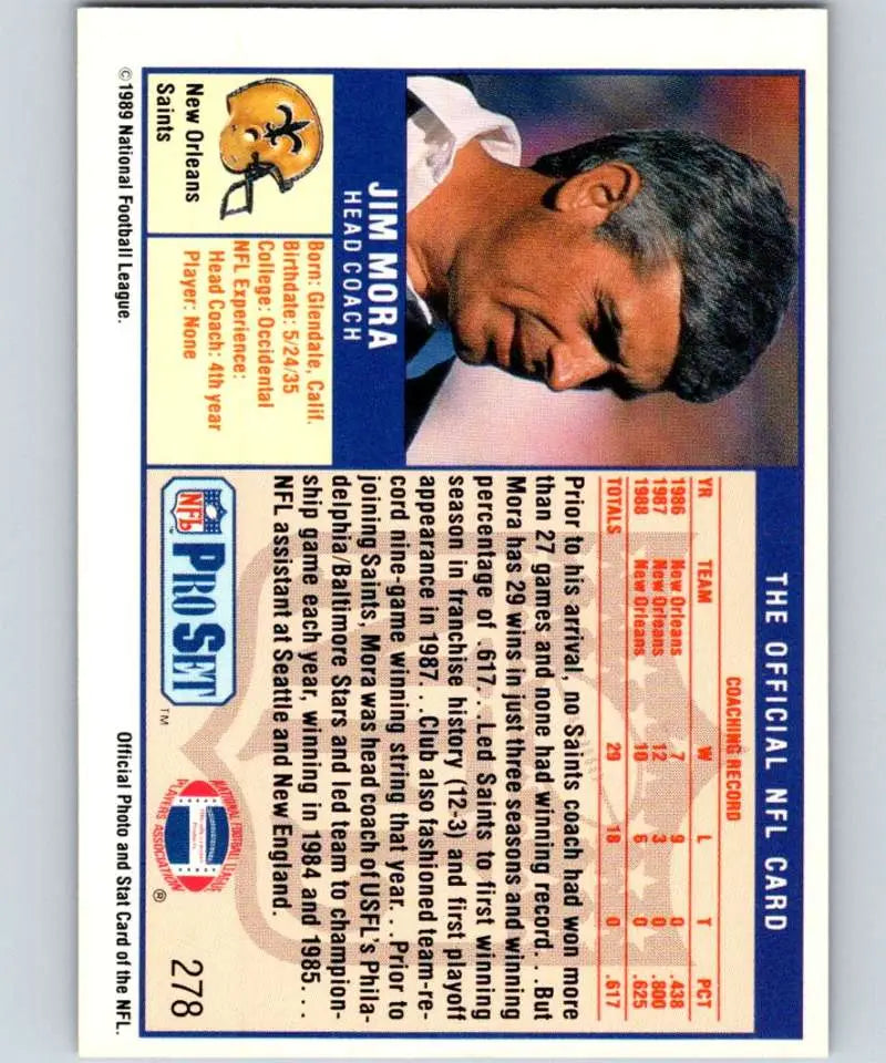 1989 Pro Set Jim Mora New Orleans Saints football card in near mint condition