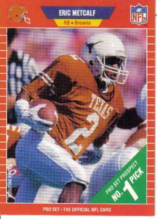 Eric Metcalf Football Card in Orange Texas Uniform for Cleveland Browns Rookie Collection