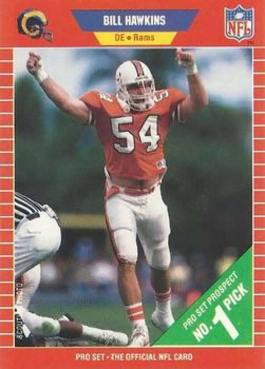 1989 Pro Set #500 Bill Hawkins Rookie Card featuring Los Angeles Rams player in uniform