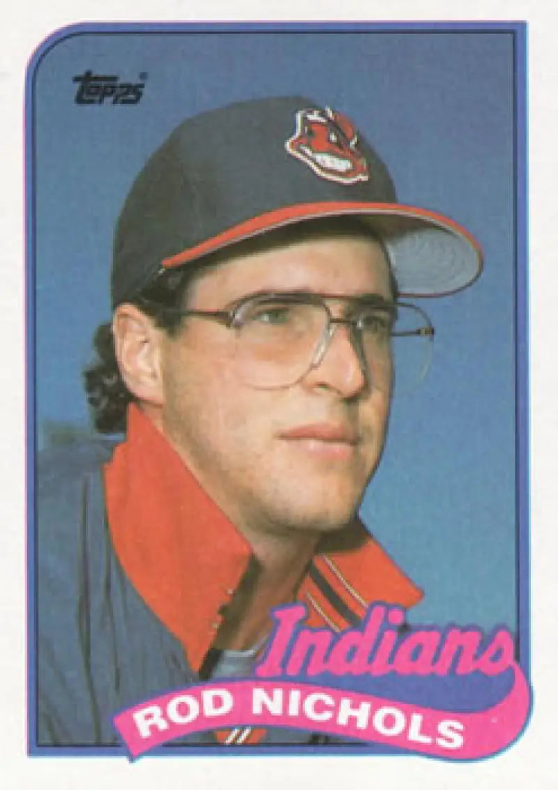 Cleveland Indians baseball card of Rod Nichols in glasses and team cap from 1989 Topps