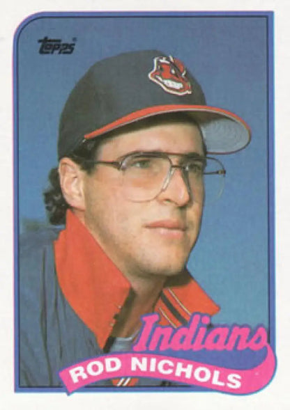 Cleveland Indians baseball card of Rod Nichols in glasses and team cap from 1989 Topps