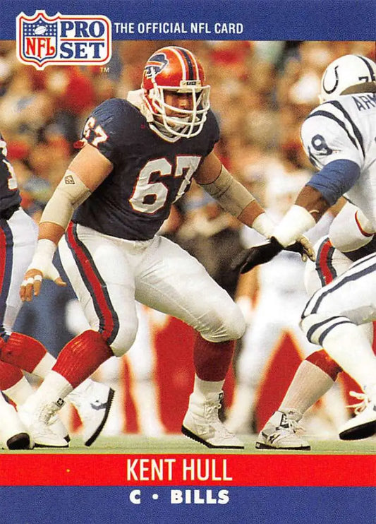 NFL Pro Set trading card of Kent Hull, Buffalo Bills player wearing number 67