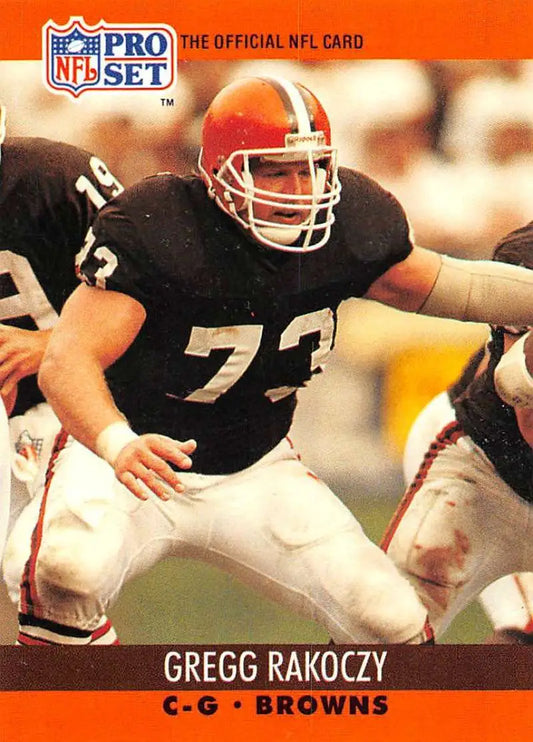 NFL Pro Set trading card of Gregg Rakoczy, Cleveland Browns offensive lineman number 73