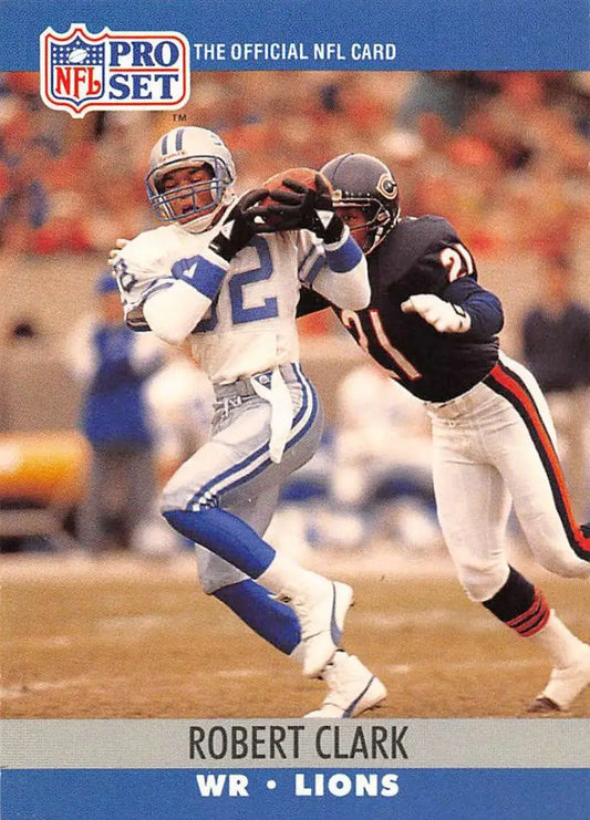 NFL Pro Set trading card of Robert Clark with Detroit Lions vs Chicago Bears defense