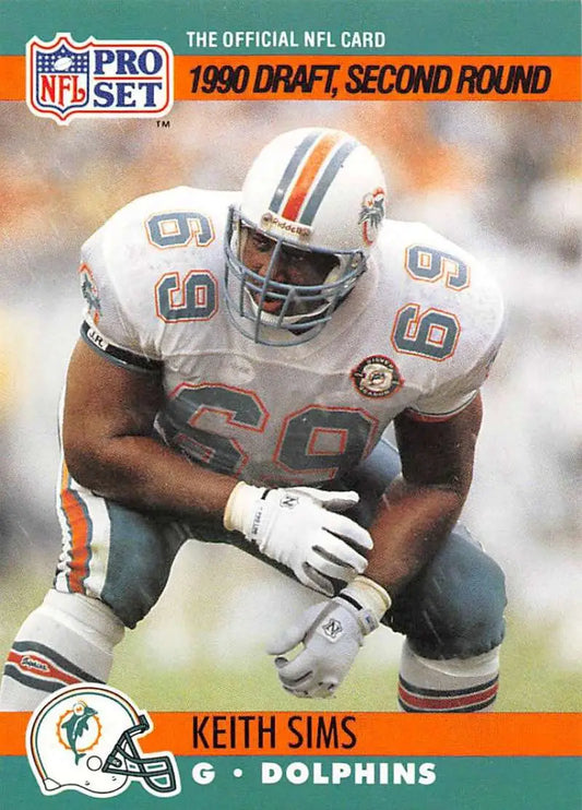 NFL Pro Set football card of Keith Sims, Miami Dolphins, 1990 Rookie Card #708