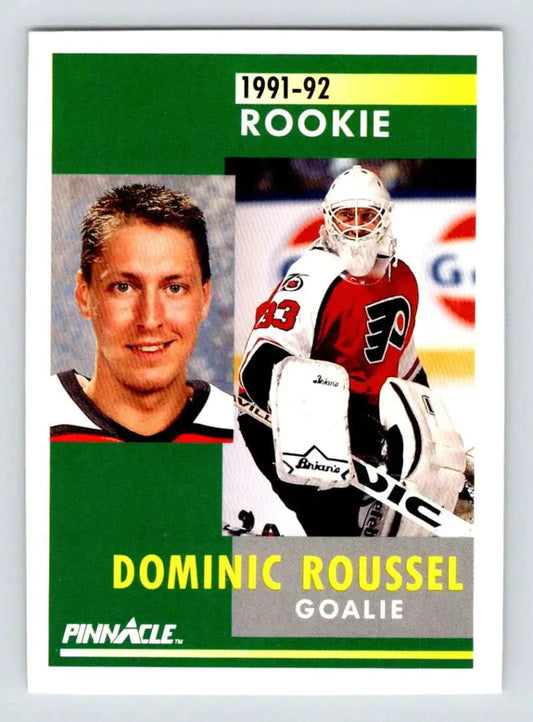 1991-92 Pinnacle Dominic Roussel rookie hockey card featuring Philadelphia Flyers goalie