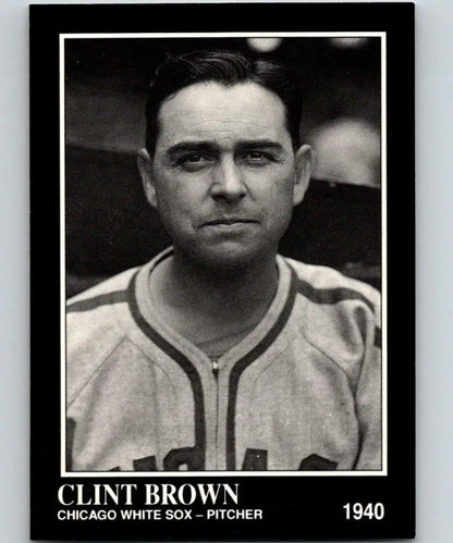 Black and white baseball card of Clint Brown, Chicago White Sox pitcher from 1940