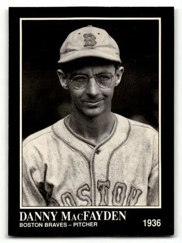 1991 Conlon Collection TSN #215 Danny MacFayden Boston Braves Baseba ID:52845 - Baseball Cards