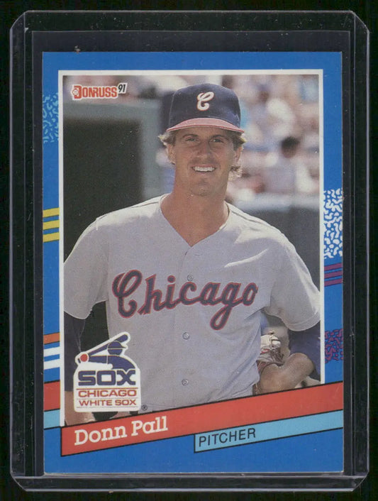1991 Donruss Donn Pall baseball card of Chicago White Sox pitcher displayed in product