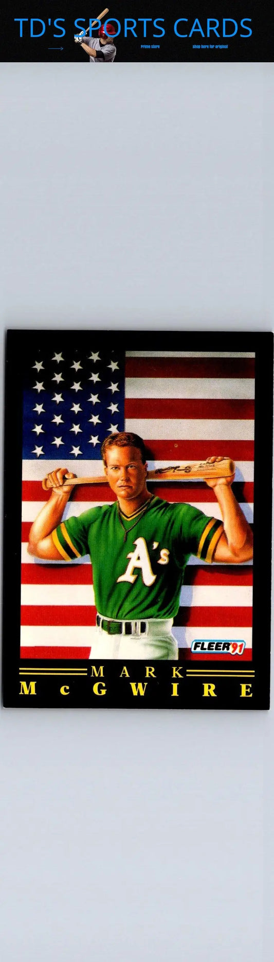 Baseball trading card of Mark McGwire in Oakland Athletics uniform with American flag background